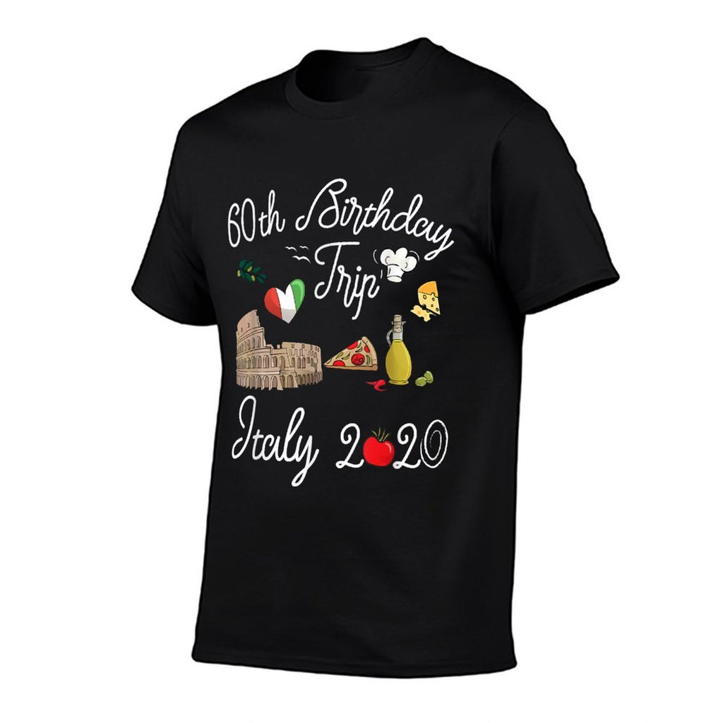 60th Birthday Vacation Trip Italy Europe Gift  High-quality Stitching T-Shirt
