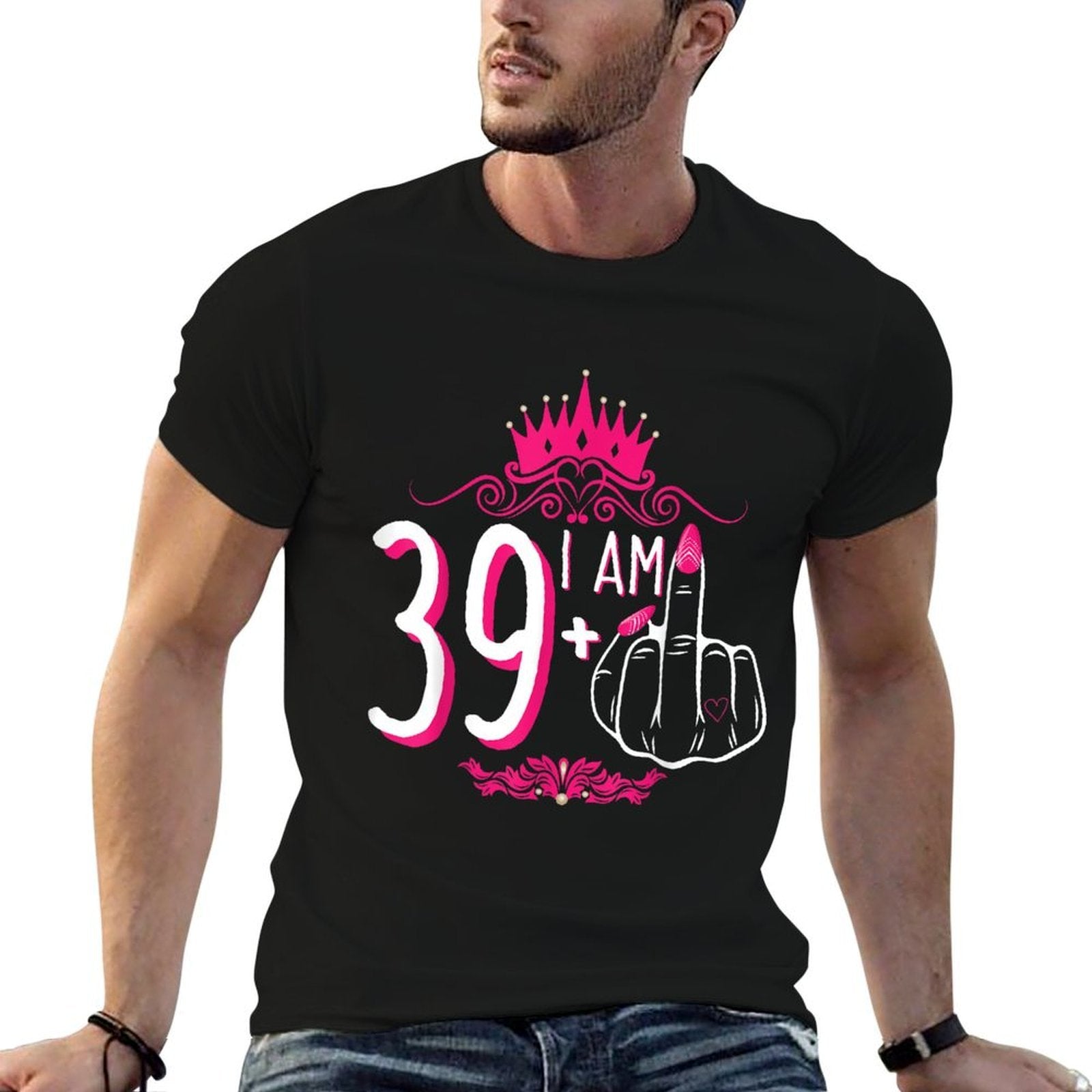 I Am 39 Plus 1 Middle Finger Pink Crown Women 40th Birthday  High-quality Stitching T-Shirt