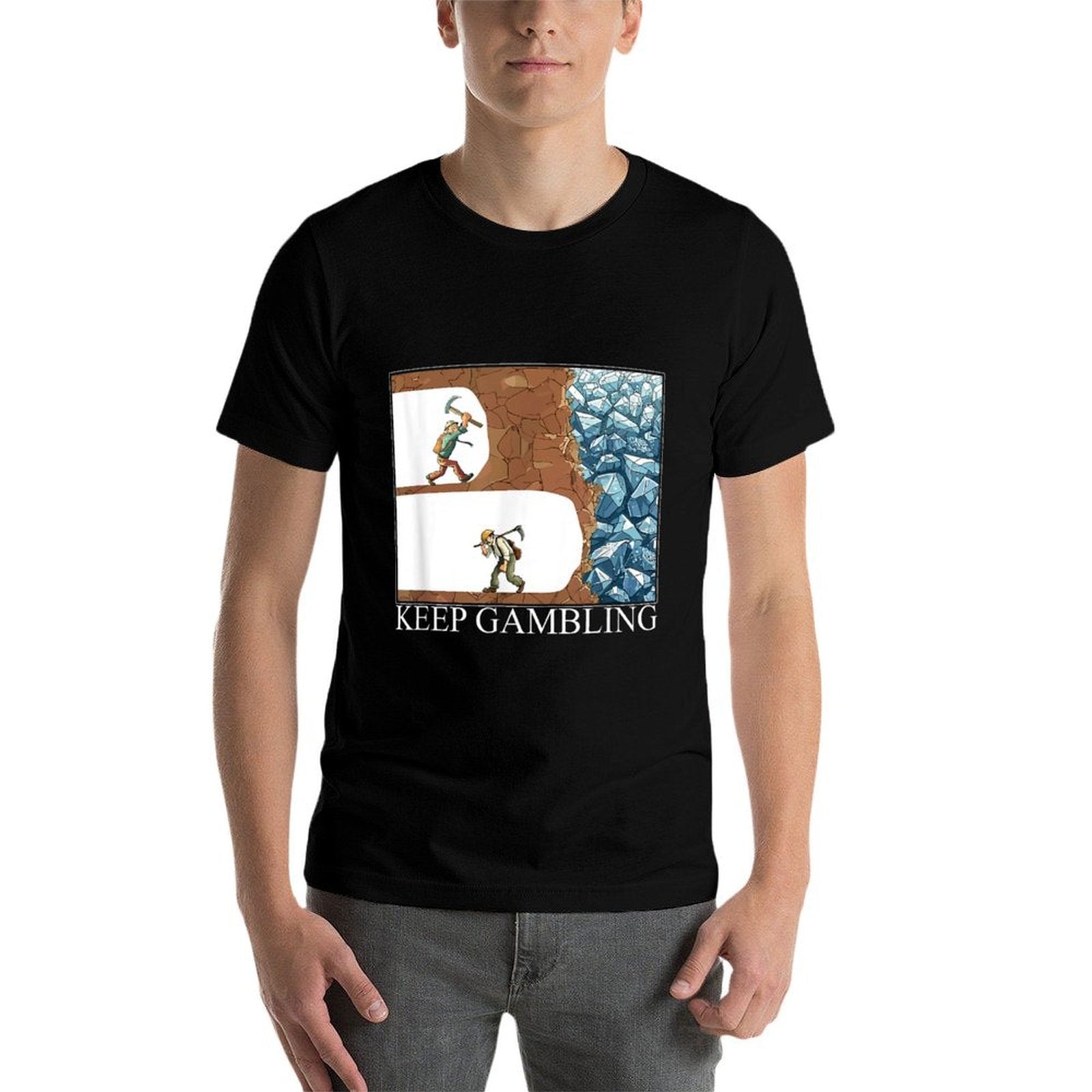 Funny Keep Gambling Inspirational Meme Sarcasm Humour  Odor-resistant T-Shirt