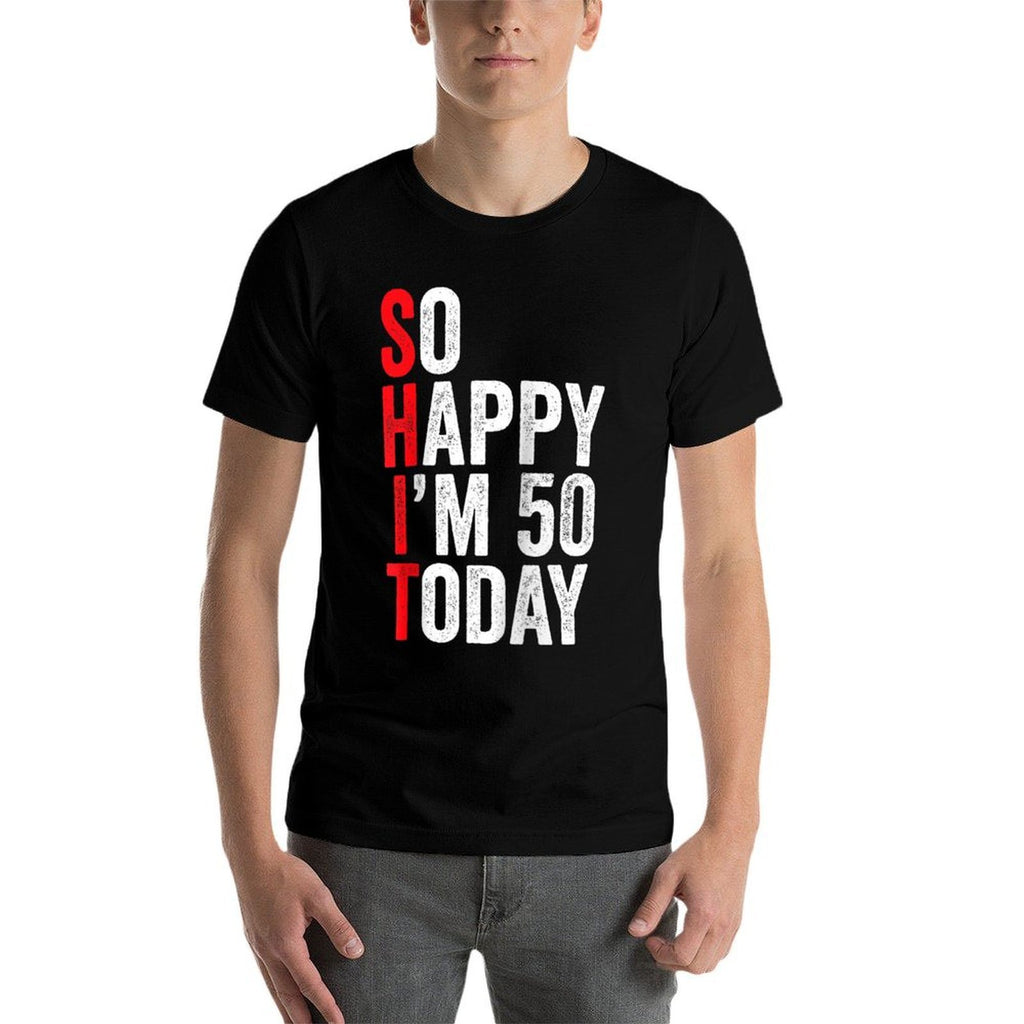 So Happy I'm 50 Today Funny 50th Birthday Jokes 50 Birthday Raglan Baseball  Relaxed-fit T-Shirt