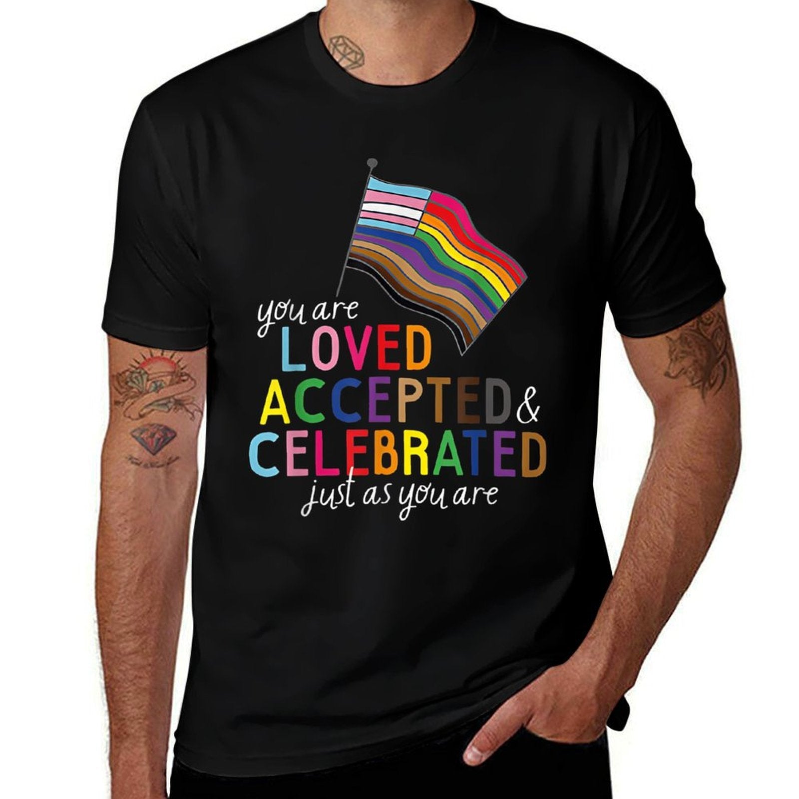 You Are Loved Accepted Celebrated Just As You Are LGBT Pride  Easy-care T-Shirt