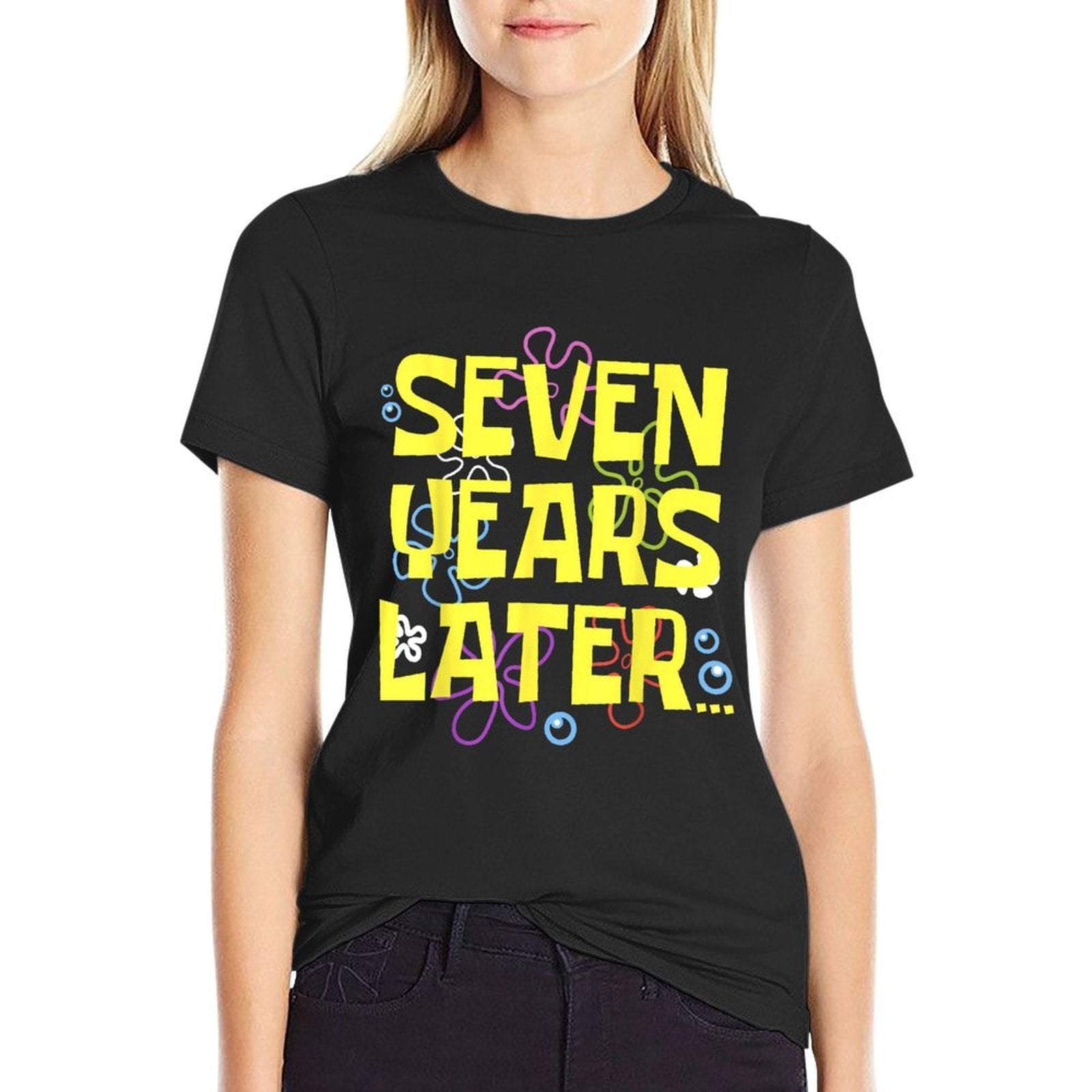 7 SEVEN YEARS LATER 7 Year Old Birthday Gifts for Girls Boy  Quick-drying T-Shirt
