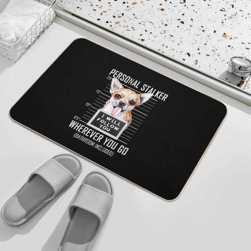 Chihuahua Dog Personal Stalker I Will Follow You Mugshot Jail  Versatile Bath Mat