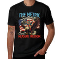 The Metric System Cant Measure Freedom - 4th Of July  Summer-ready Fabric T-Shirt