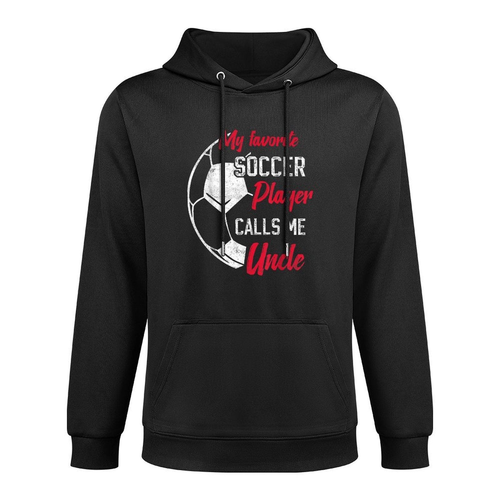 My Favorite Soccer Player Calls Me Uncle Soccer Uncle Pilling-Resistant Hoodie
