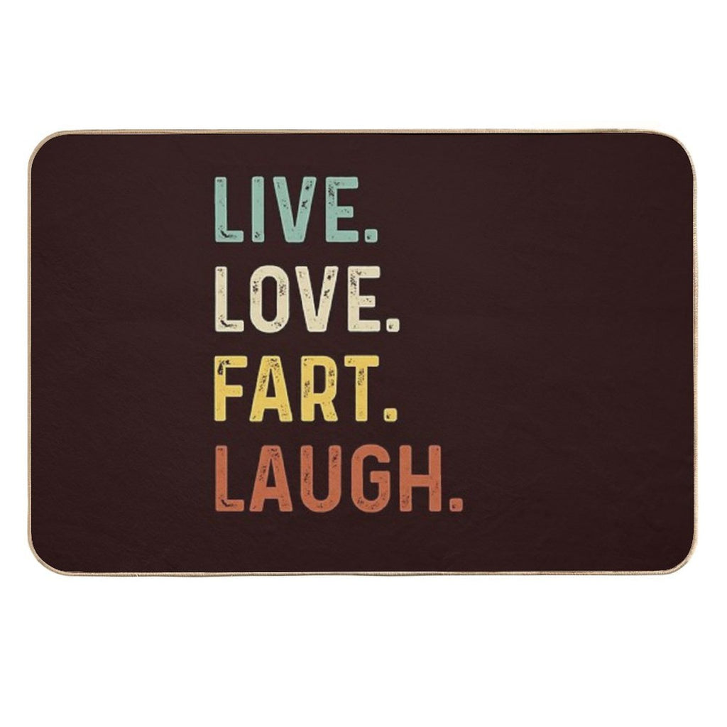 Live Love Fart Laugh Retro Vintage Funny Gift  Anti-Trip Bath Mat