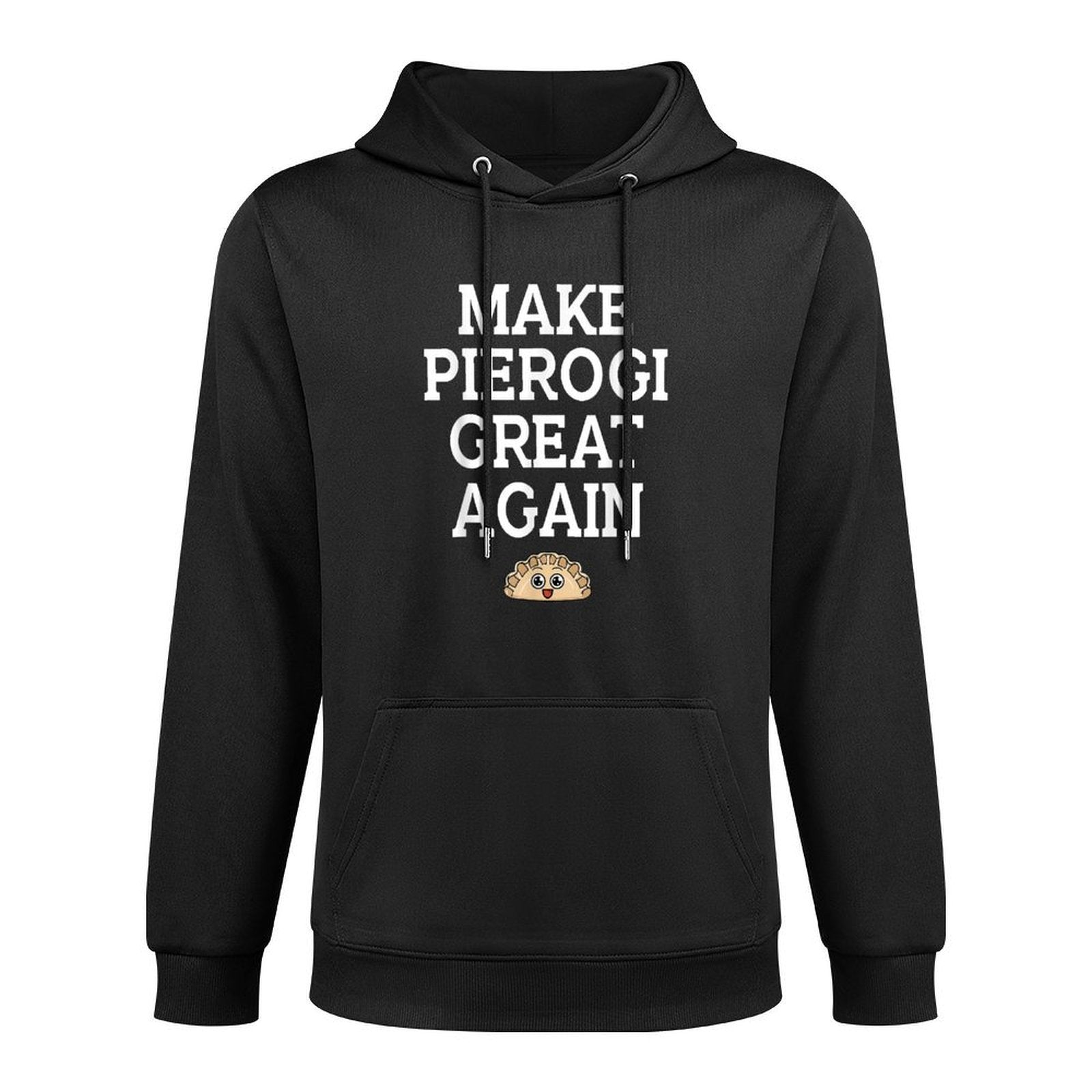 Make Pierogi Great Again, Funny Polish Food Poland Pierogies Breathable Fabric Hoodie