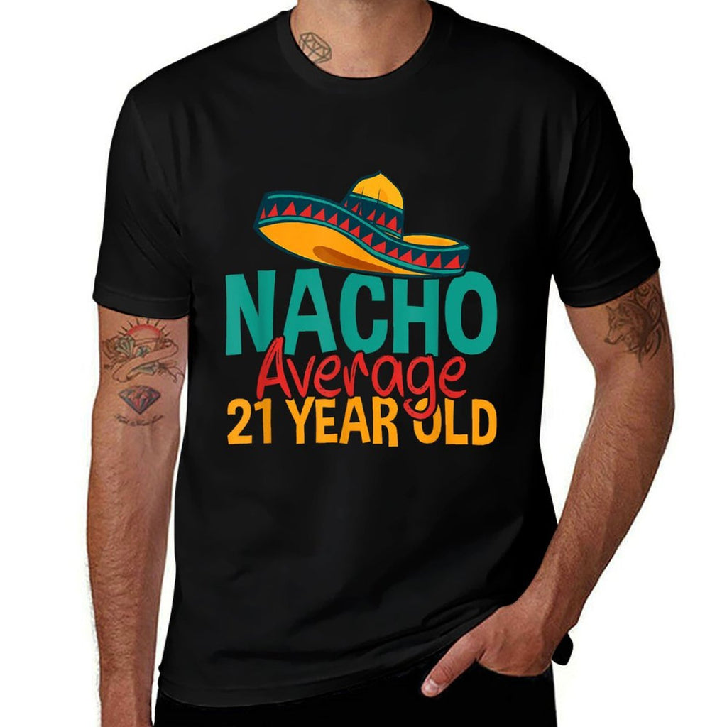 Nacho Average 21 Year Old Cinco De Mayo 21st Birthday  Moisture-wicking T-Shirt
