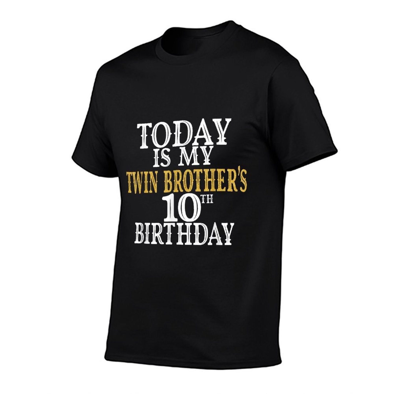 Today Is My Twin Brother's 10th Birthday Party 10 Years Old  Affordable Price T-Shirt