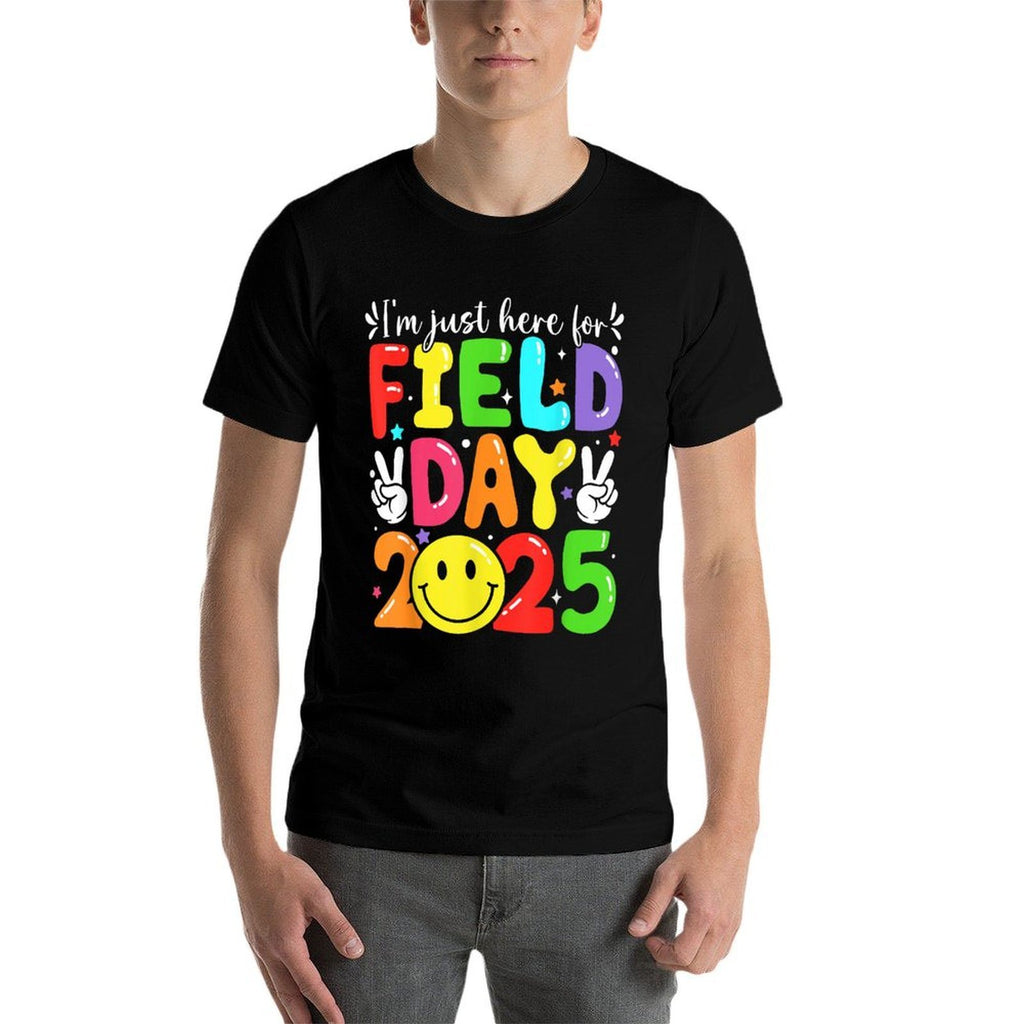 I'm Just Here For Field Day 2025 Teacher Field Day Boy Girl  Versatile T-Shirt