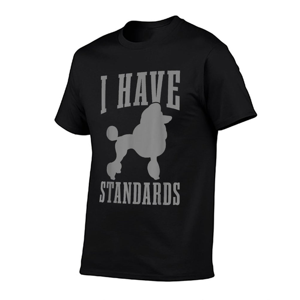 Poodle Mom Dog Dad I Have Standards Funny Poodle  Heathered Texture T-Shirt