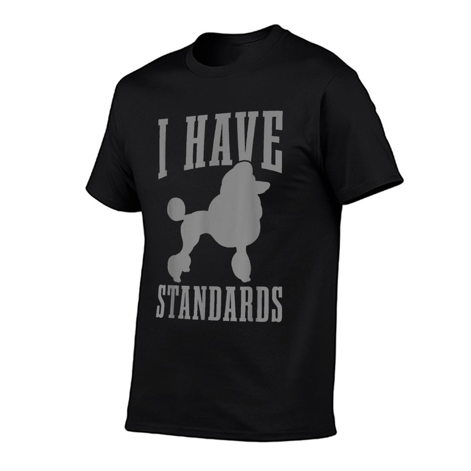 Poodle Mom Dog Dad I Have Standards Funny Poodle  Heathered Texture T-Shirt