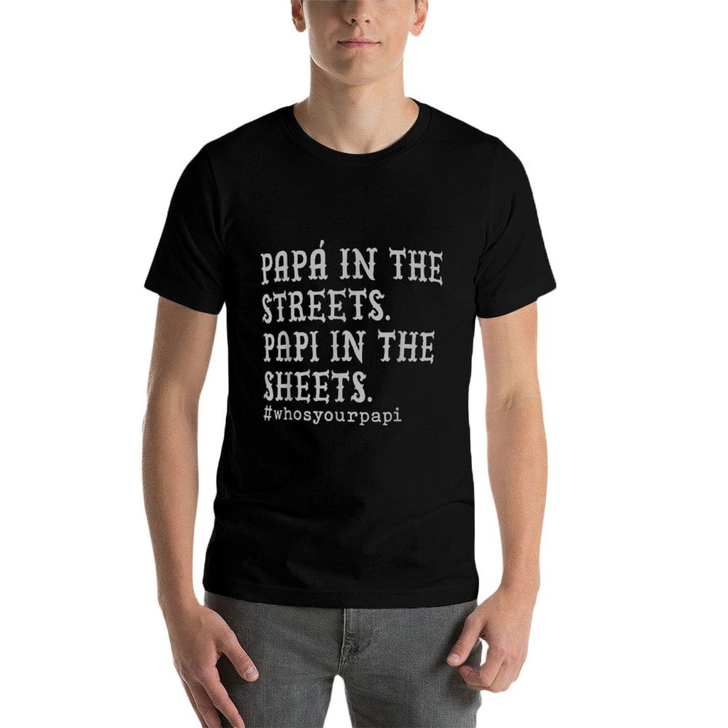 Papá In The Streets Papi In The Sheets  Graphic-printed T-Shirt