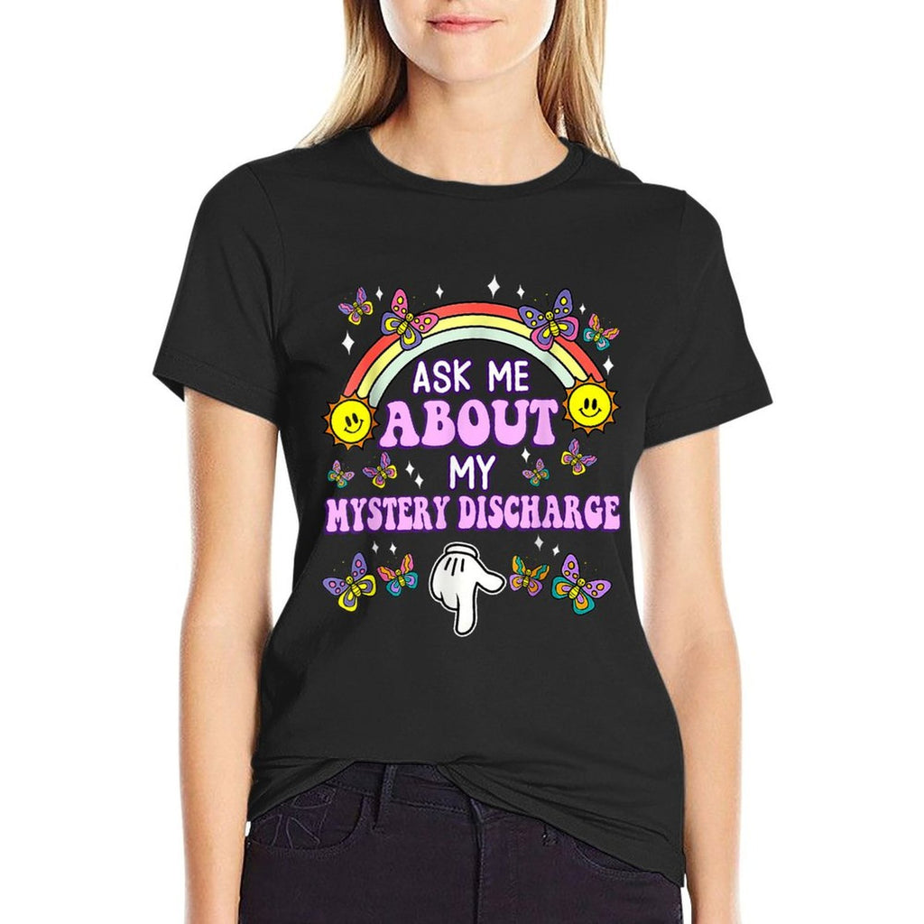 Ask Me About My Mystery Discharge Embarrassing Adult Funny  Heathered Texture T-Shirt