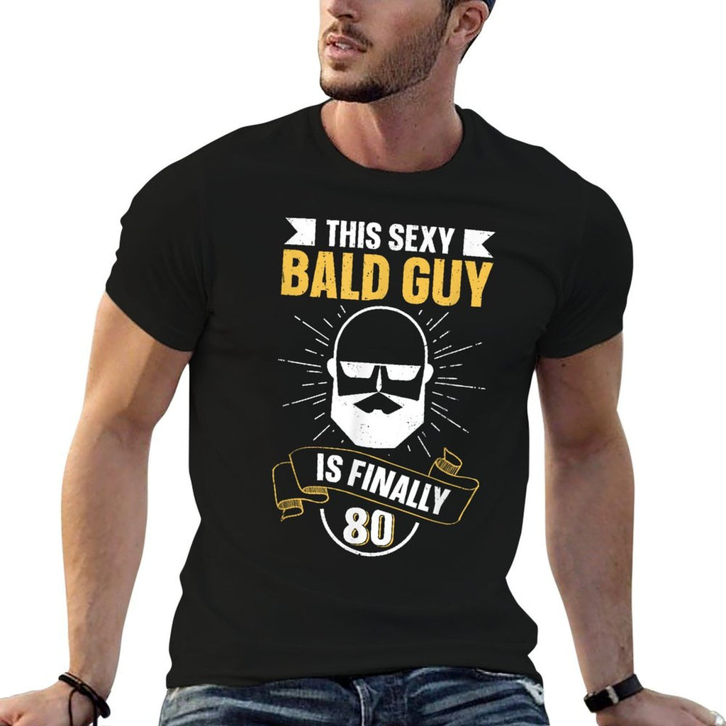 This Sexy Bald Guy Is Finally 80 - Being Bald 80th Birthday  Soft T-Shirt