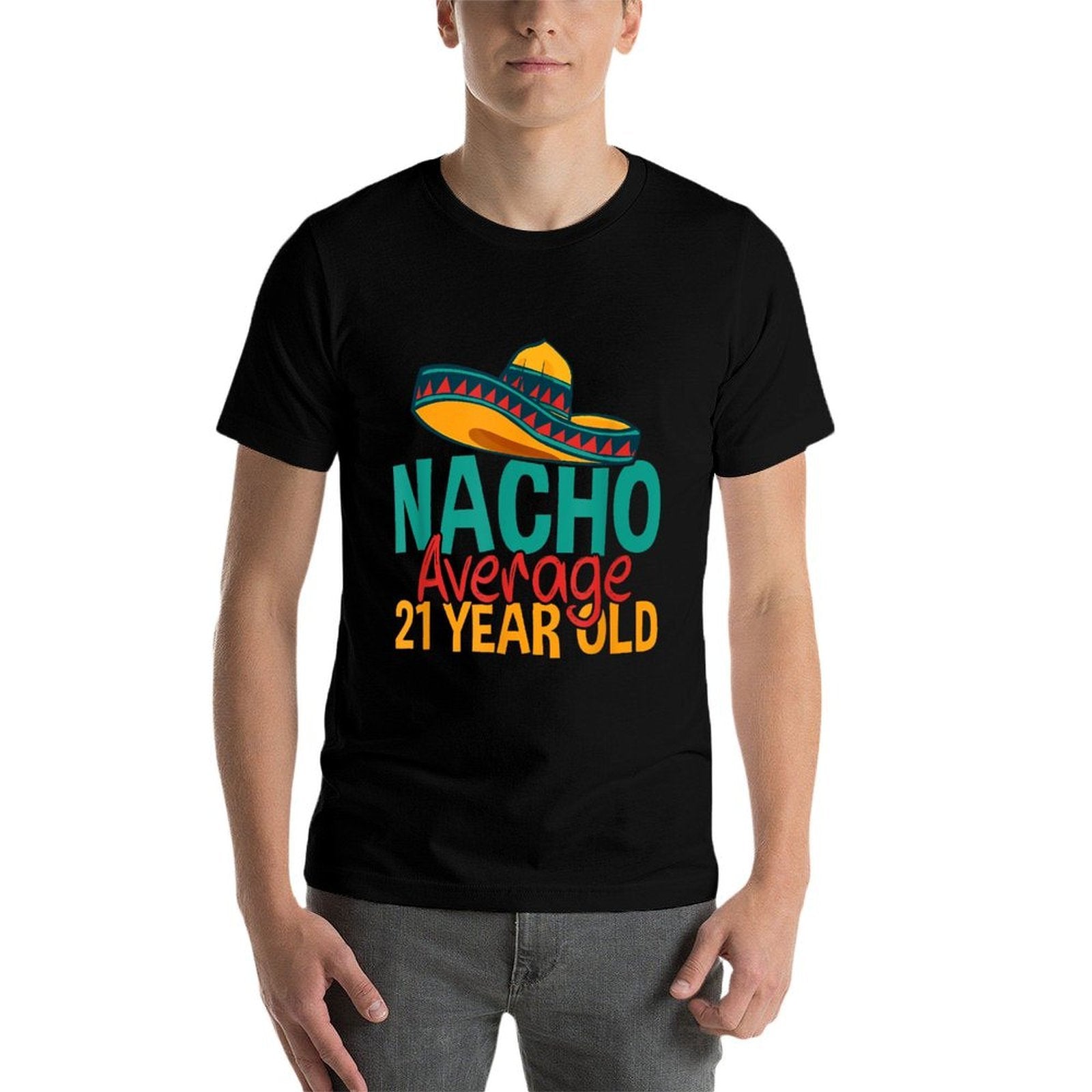 Nacho Average 21 Year Old Cinco De Mayo 21st Birthday  Moisture-wicking T-Shirt