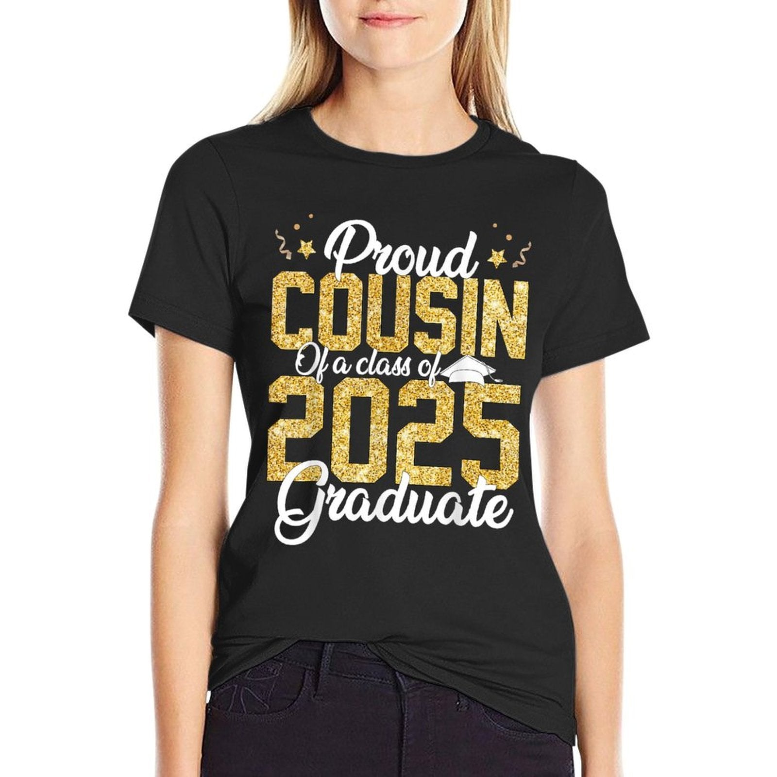 Proud Cousin Of A Class of 2025 Graduate Senior Graduation  Durable T-Shirt