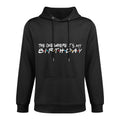 Womens The One Where It's My Birthday - Funny Durable Construction Hoodie