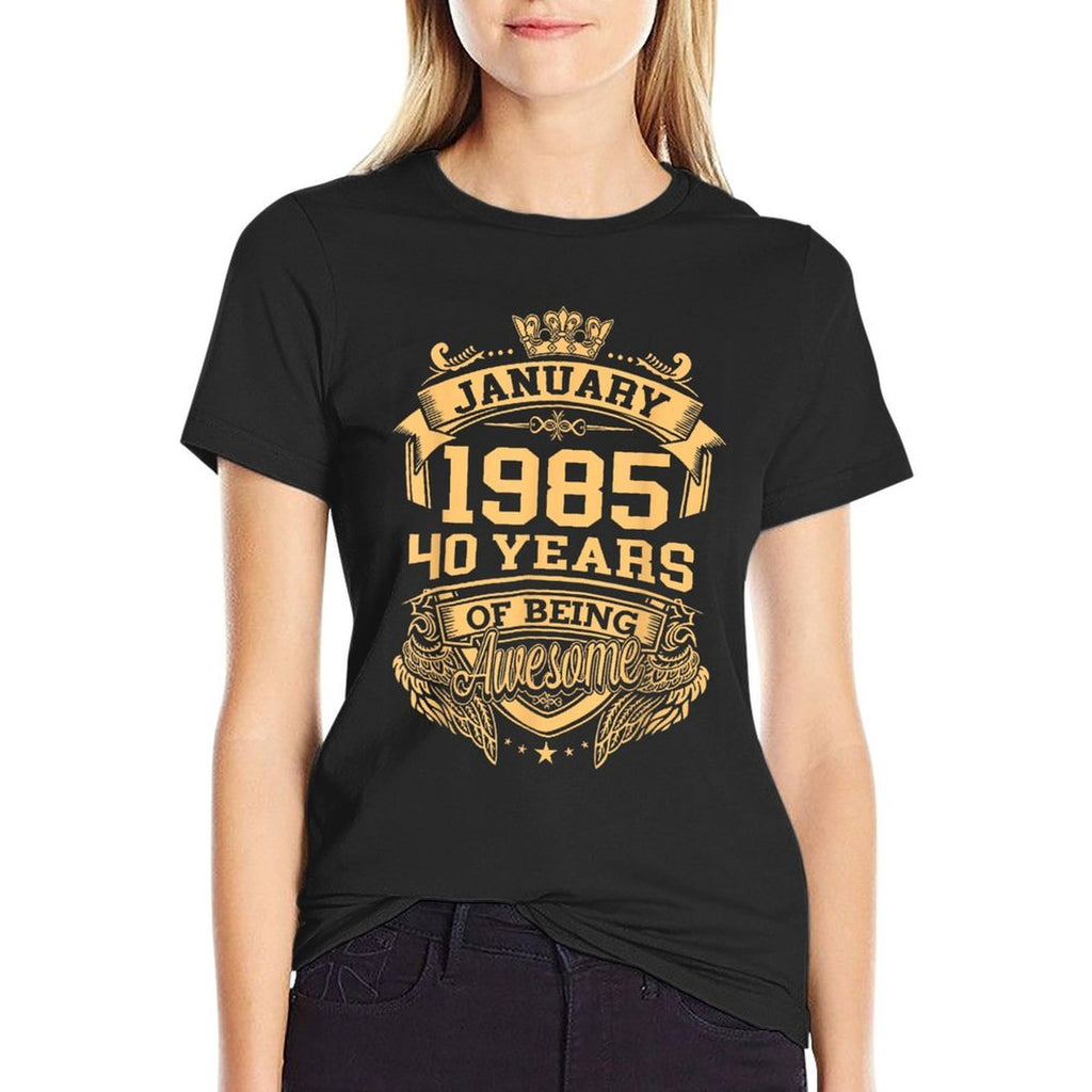 January 1985 40 Years Of Being Awesome 40th Birthday Comfortable T-Shirt