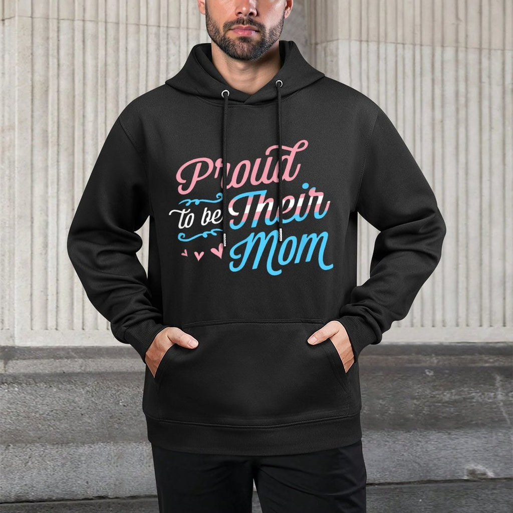 Proud To Be Their Mom LGBTQ Transgender Pride Parent Trans Shrink-Resistant Hoodie