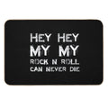 HEY HEY MY MY  High-Traffic Bath Mat