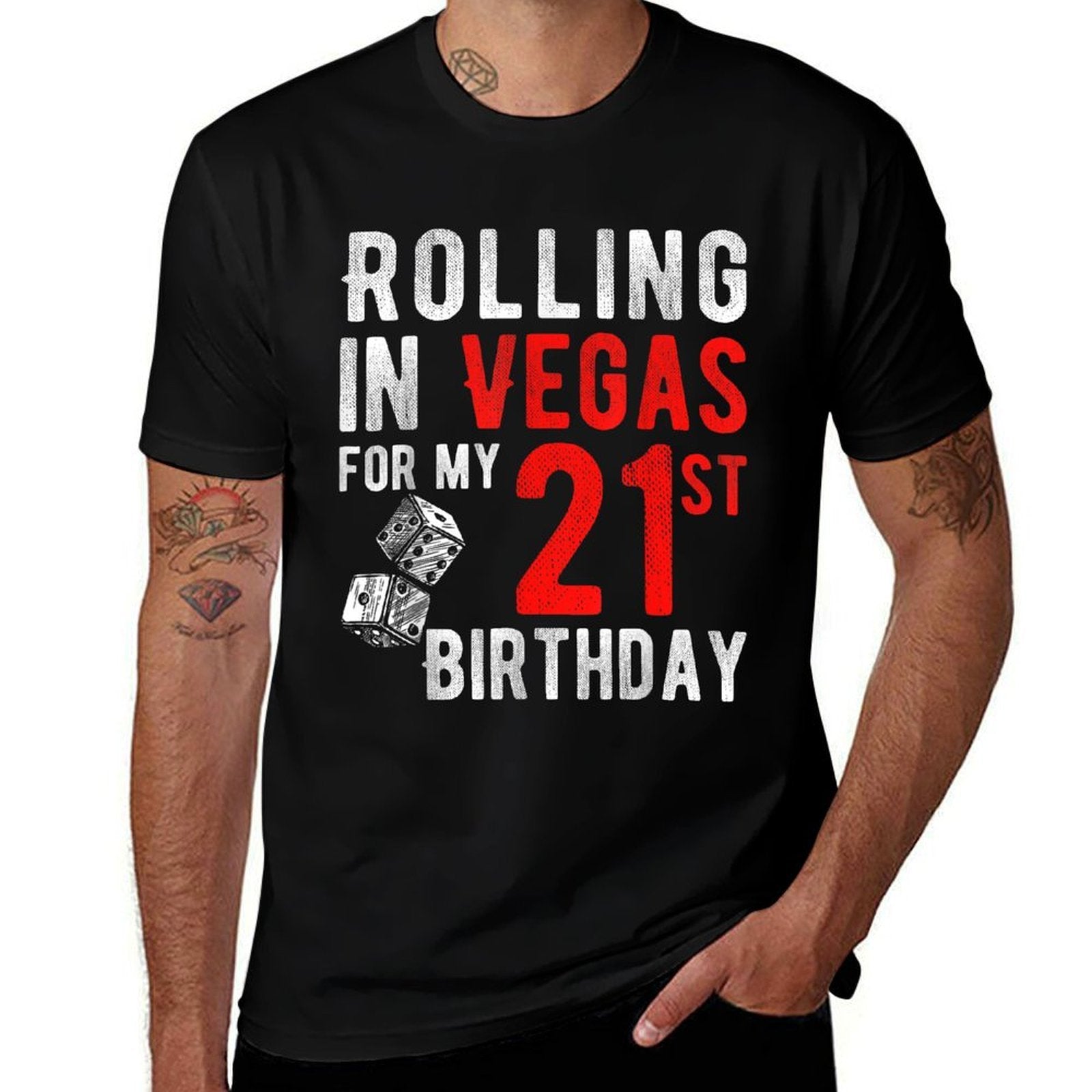 Rolling In Vegas For My 21st Birthday  Affordable Price T-Shirt