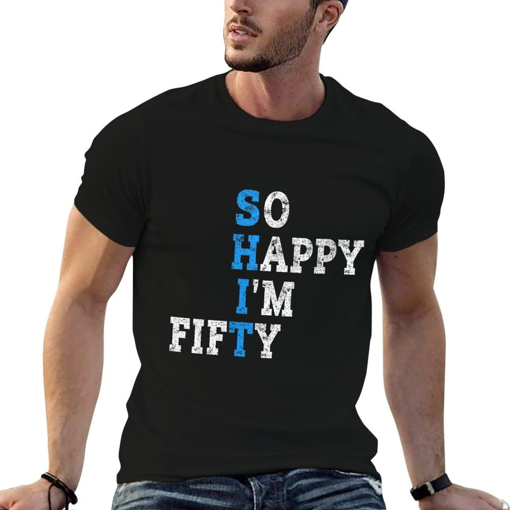 Womens So Happy I'm Fifty Sarcastic 50 Year Old Funny 50th Birthday  Moisture-wicking T-Shirt
