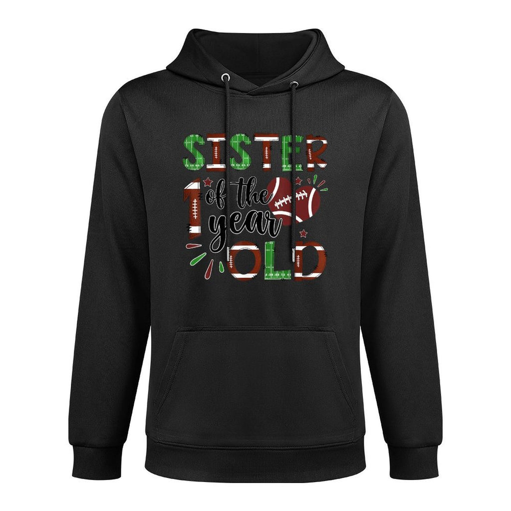 Sister Of The 1 Year Old Football 1St Year Down Birthday Durable Construction Hoodie