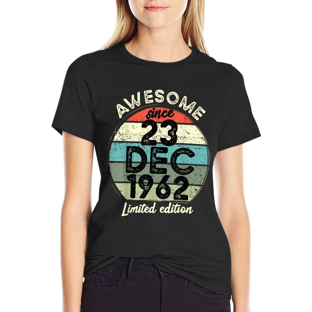 60 Year Old Birthday 23 December 1962 60th Birthday  Versatile T-Shirt