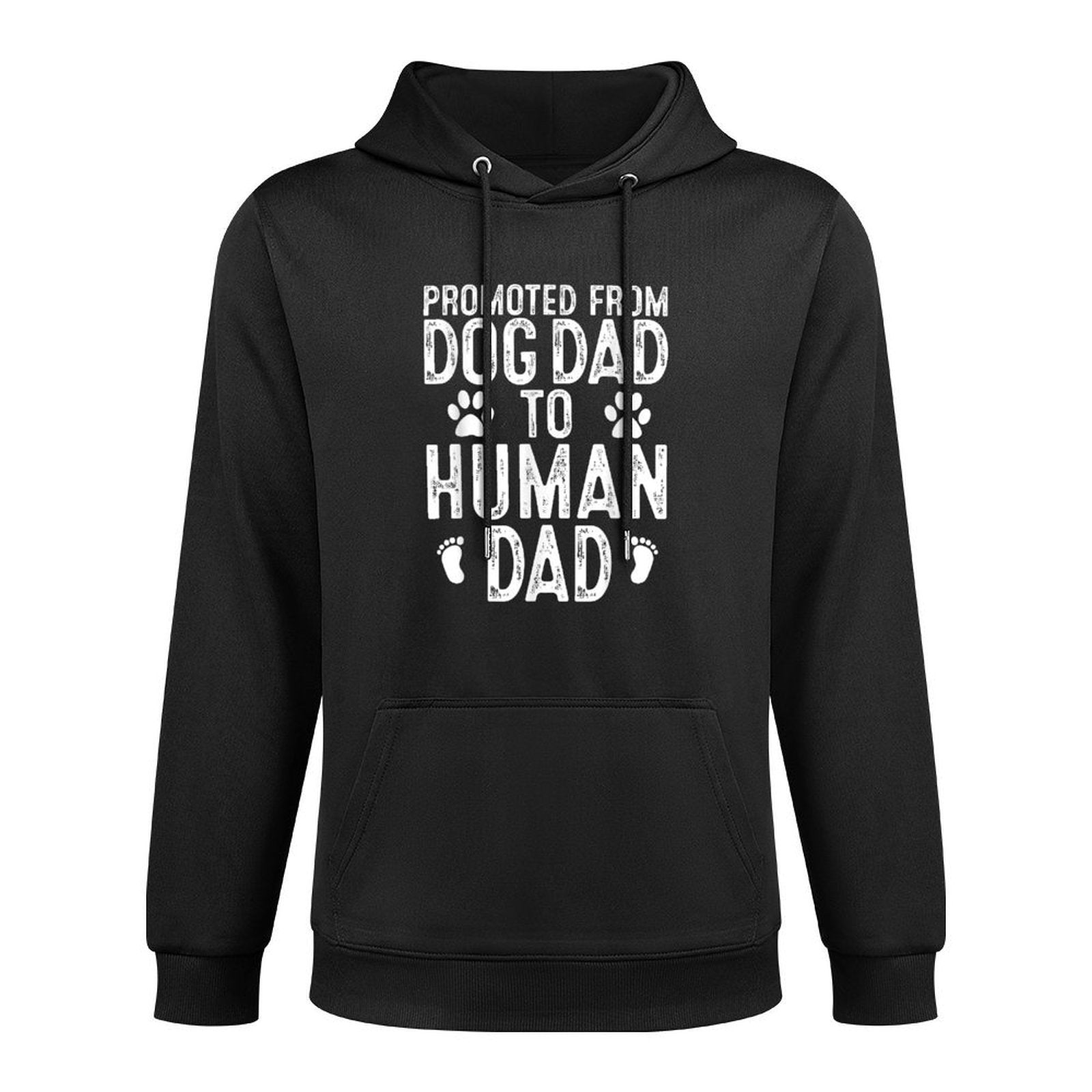 Funny New Dad Promoted from Dog Dad to Human Dad New Father Breathable Fabric Hoodie