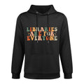 Libraries Are For Everyone Retro Librarian Reader Book Lover Machine Washable Hoodie