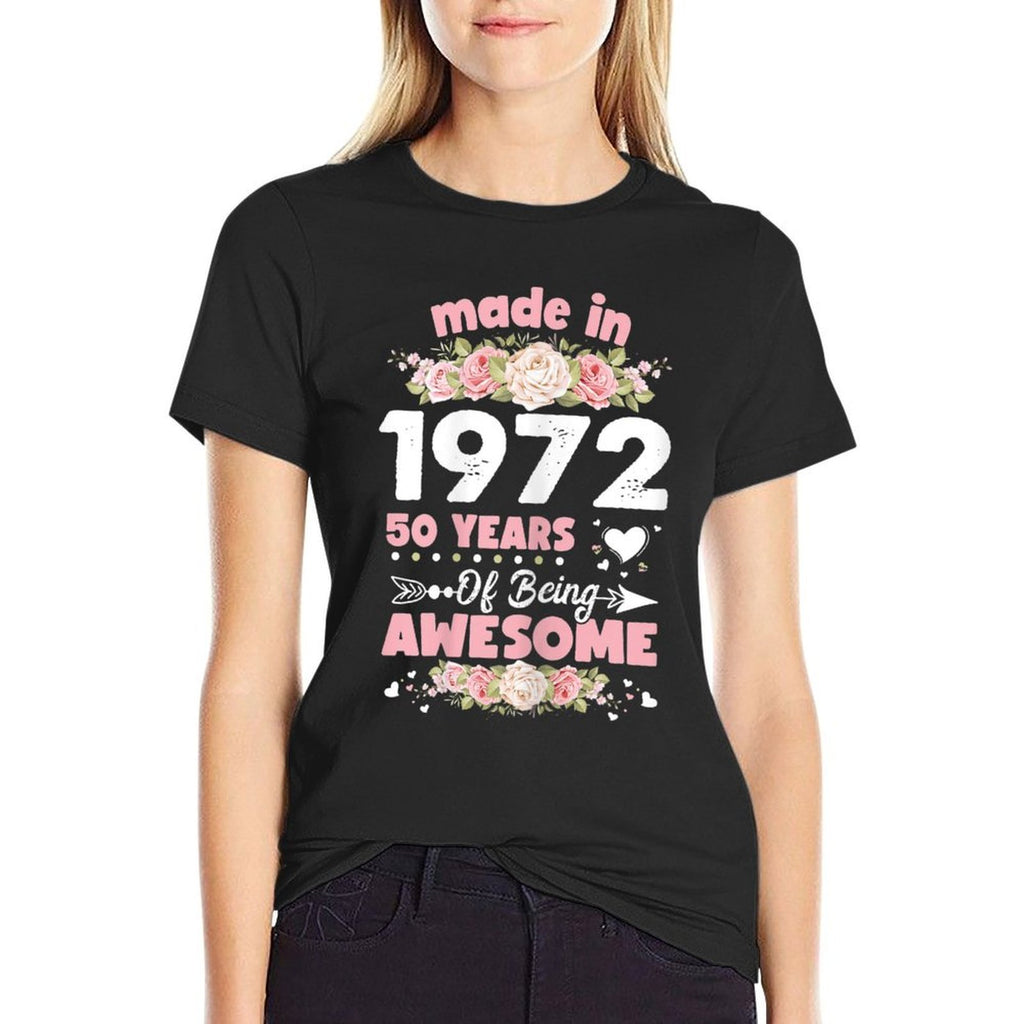 Womens 50 Years Old Gifts 50th Birthday Born in 1972 Women Girls  Relaxed-fit T-Shirt