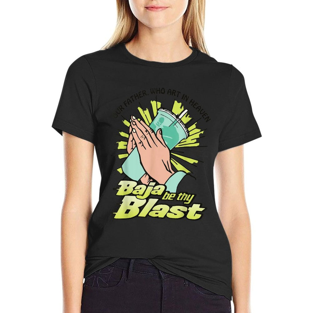Our Father, Who Art In Heaven Baja Be Thy Blast Funny Quote  Eco-friendly Material T-Shirt