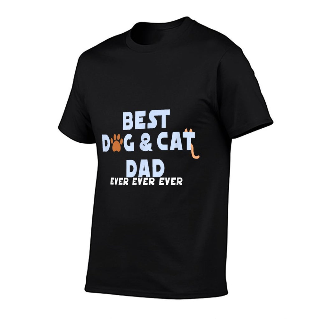 Best Dog And Cat Dad Ever Fur Father Parent Dad Gifts  Fade-proof Color T-Shirt