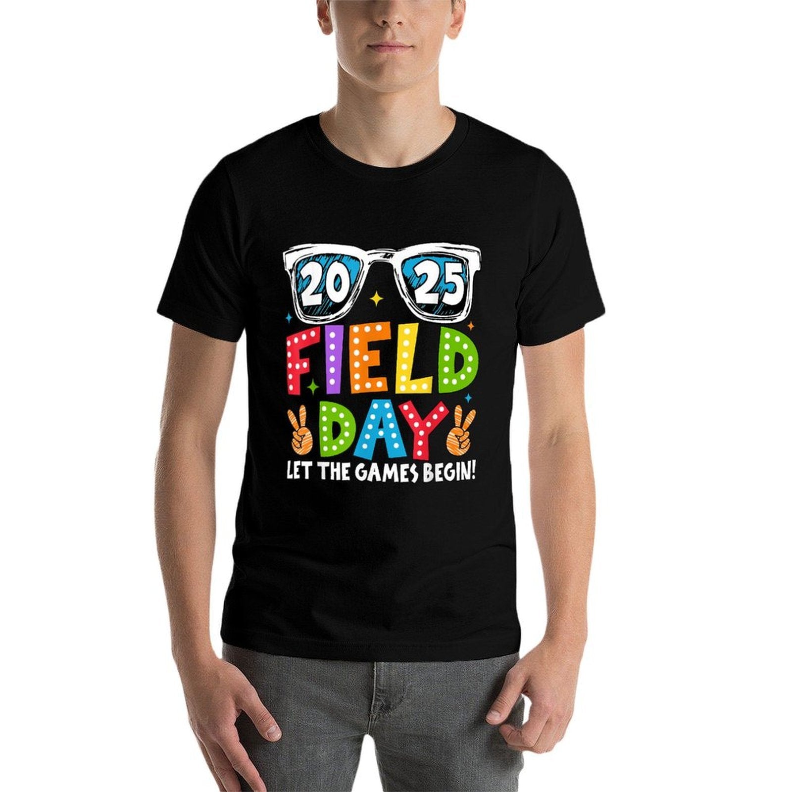Let The Games Begin Field Day 2025 School Teachers Boys Girl  Affordable Price T-Shirt