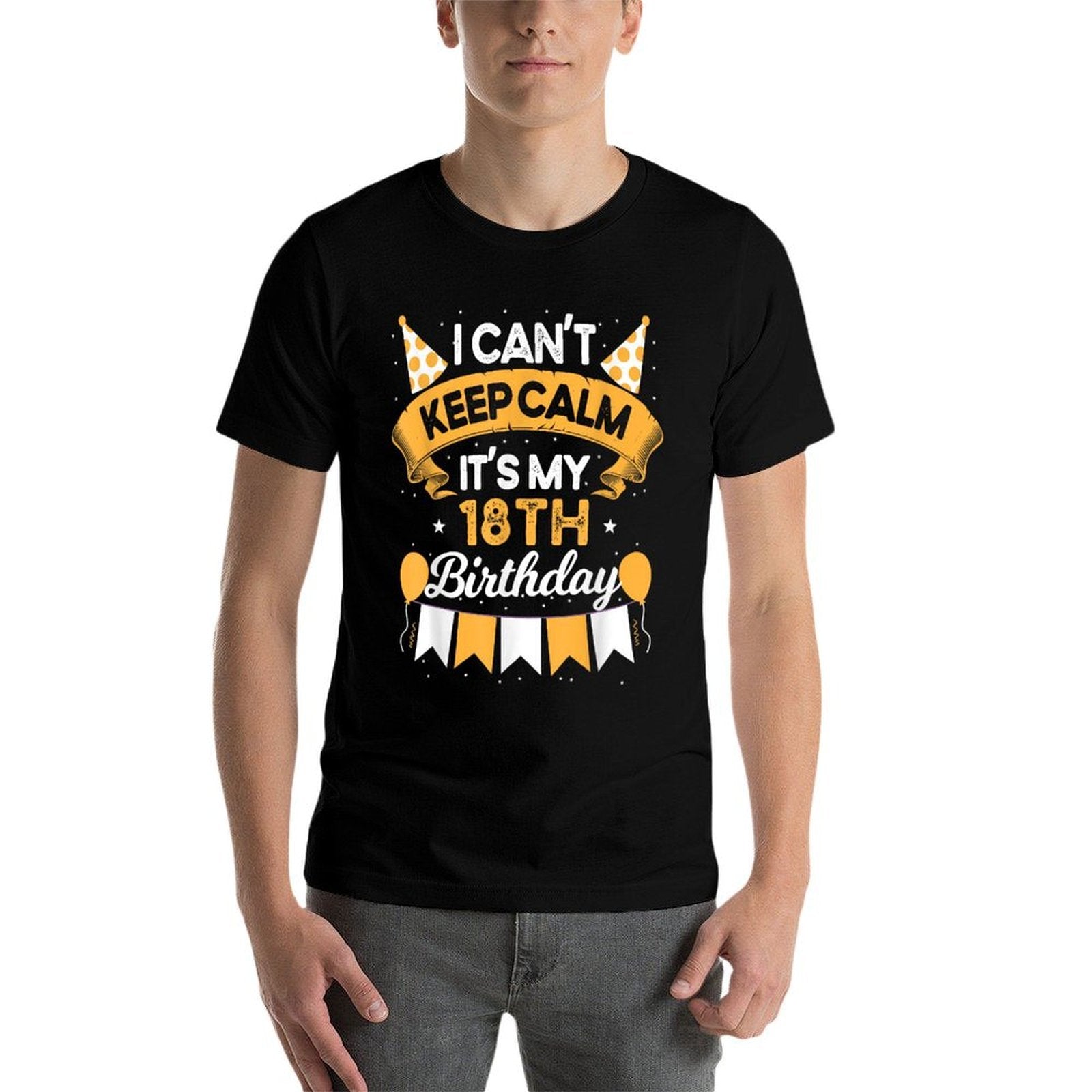 18 Year Old I Can't Keep Calm It's My 18th Birthday  Easy-care T-Shirt