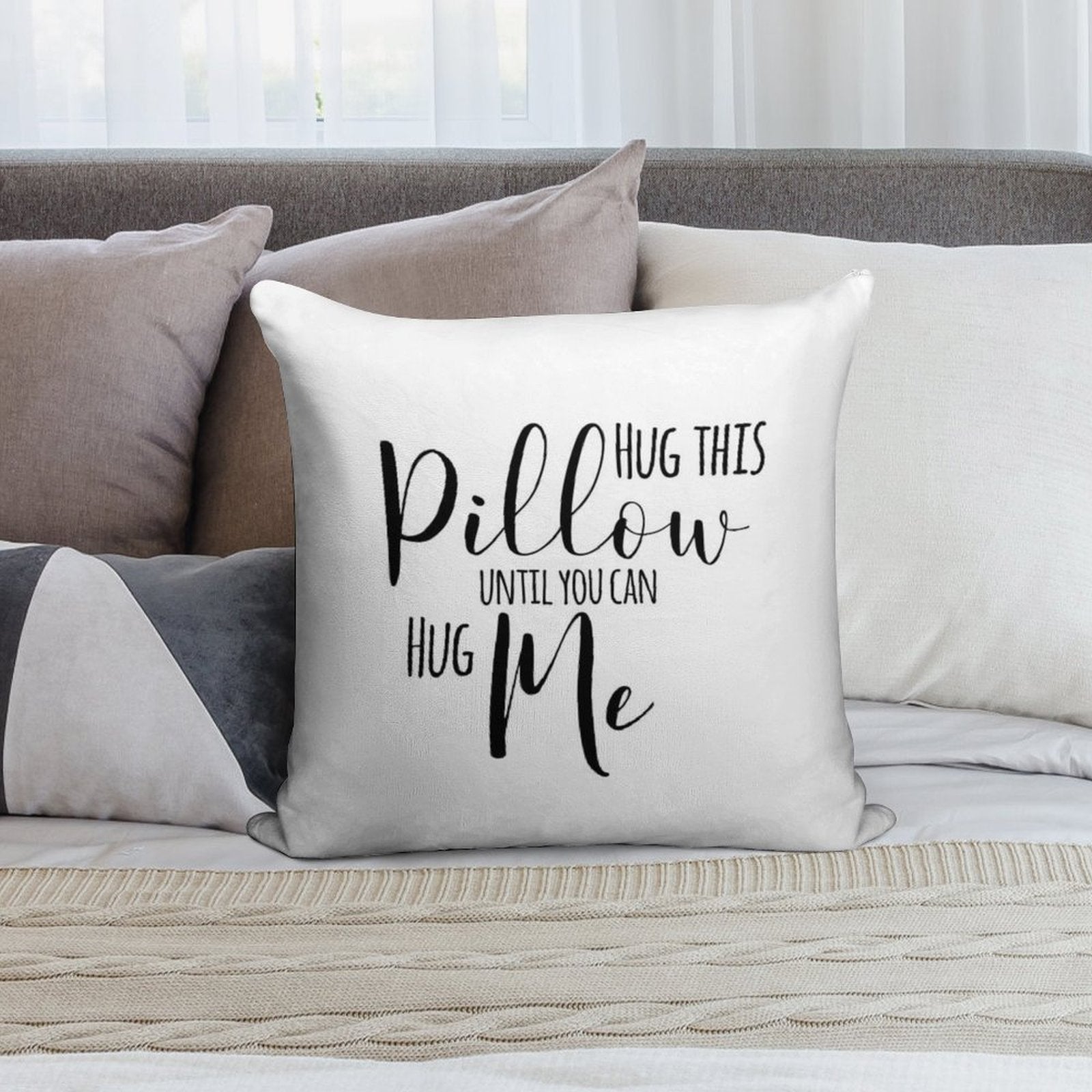 Hug This Pillow Until You Can Hug Me Soft Shrink-Resistant Throw Pillow