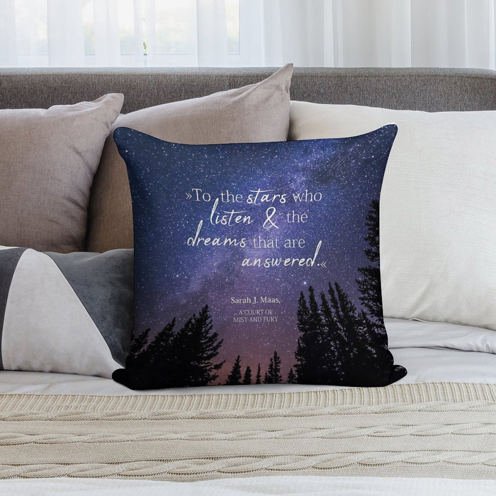 To The Stars Who Listen And The Dreams That Are Answered Soft Anti-Pilling Throw Pillow