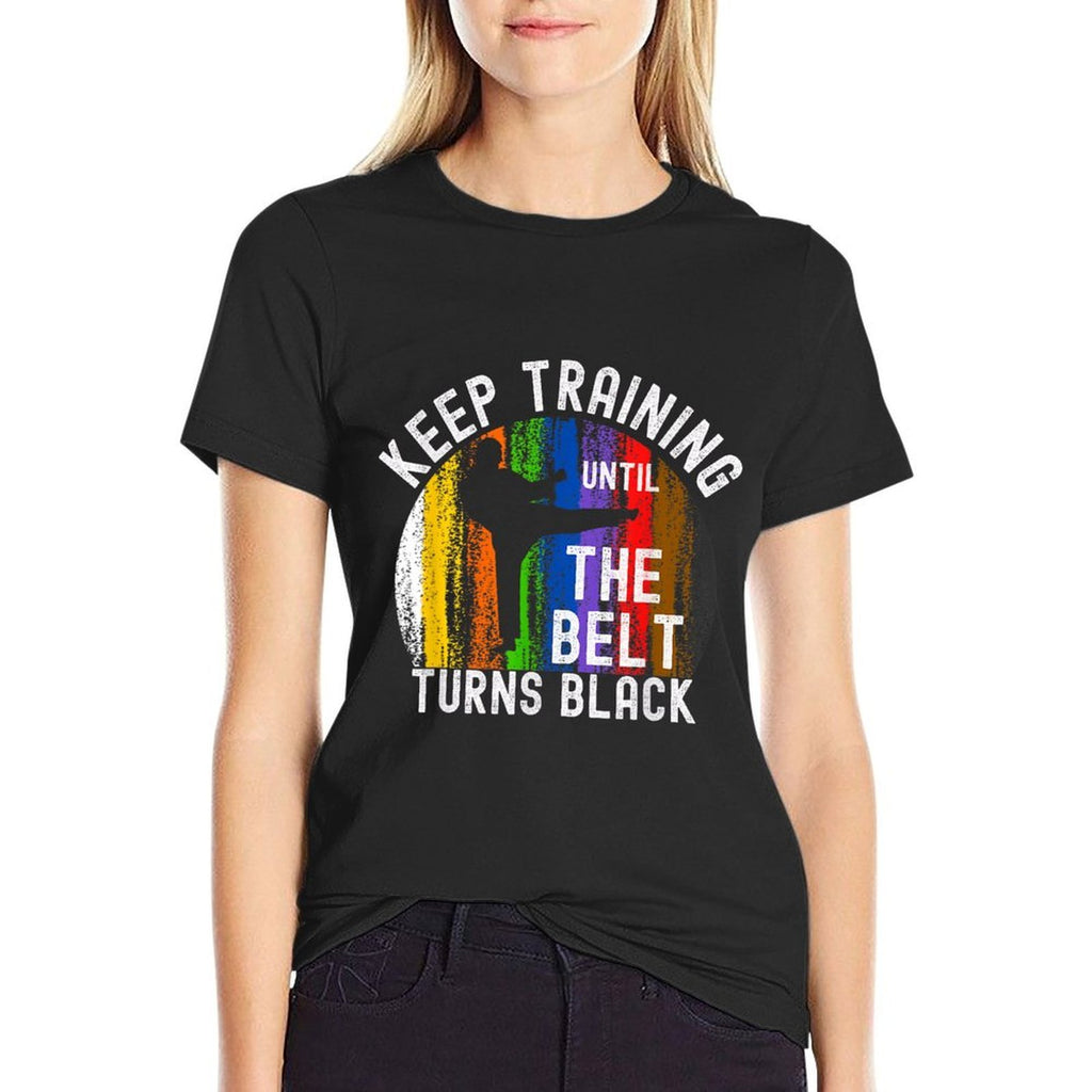 Keep Training Until Belt Turns Black Karate Taekwondo Judo  Lightweight T-Shirt