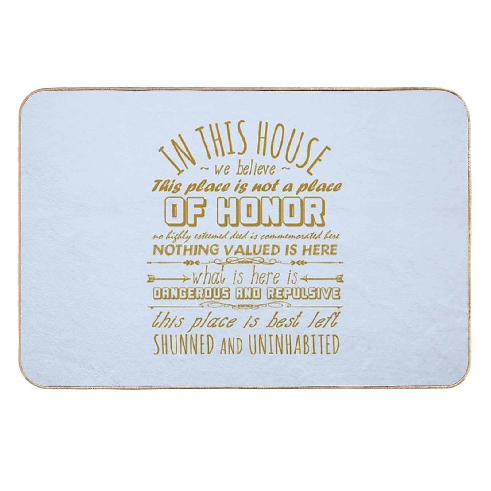 This Place Is Not A Place Of Honor - Ironic, Meme, Nuclear Waste, Live Laugh Love Parody  Slip-Resistant Bath Mat