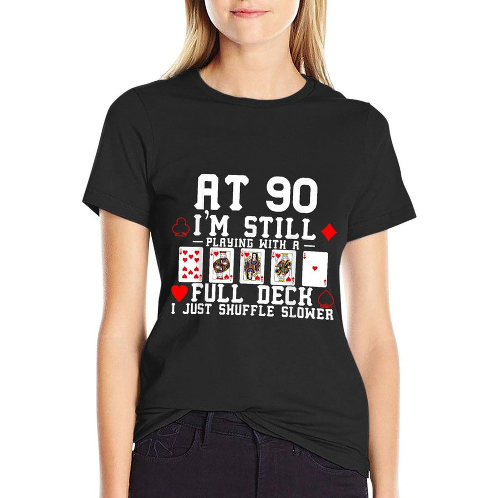 Funny 90th Birthday Gift 90 Year Old Cards  Fade-proof Color T-Shirt