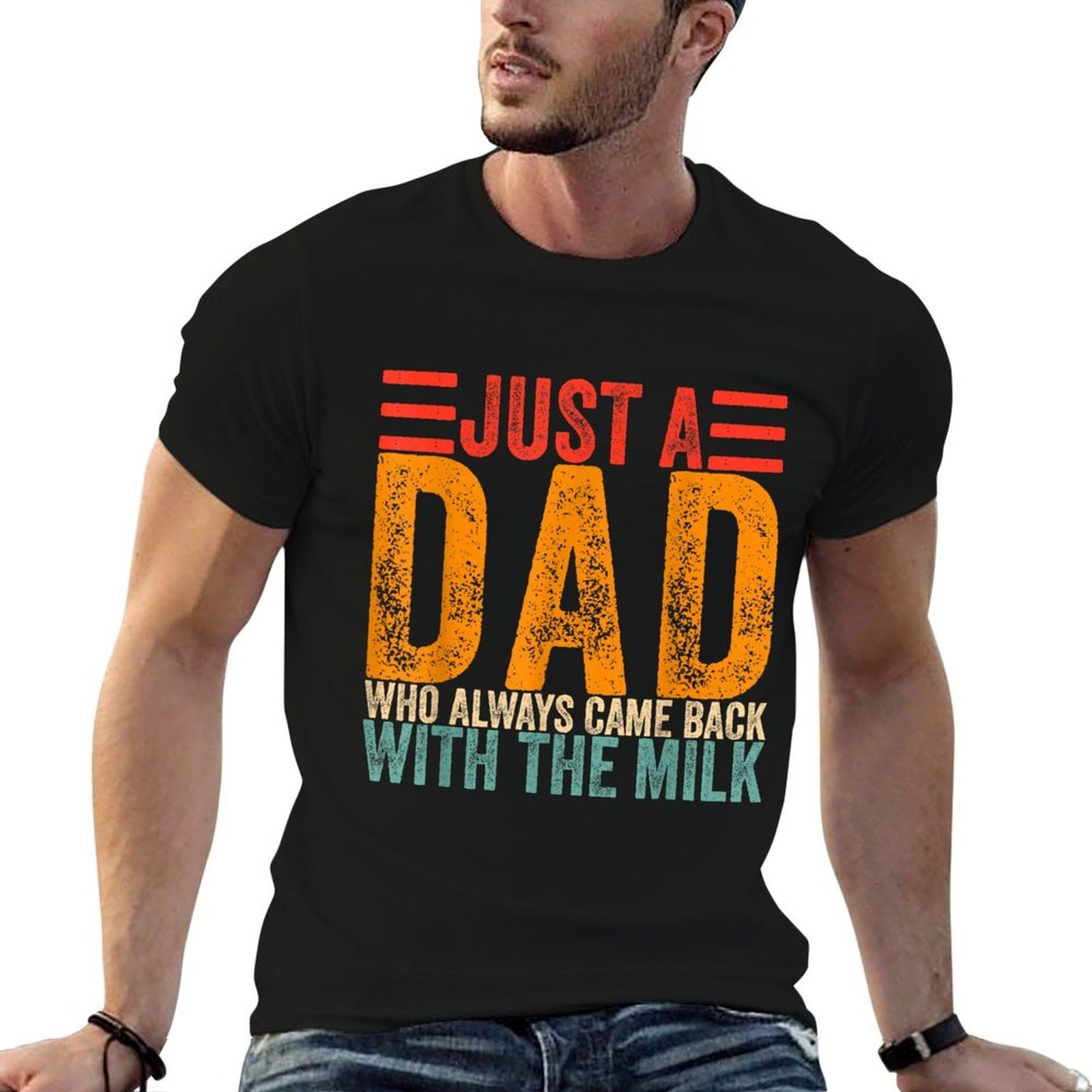 Just A Dad Who Always Came Back With The Milk  Rolled Sleeves T-Shirt