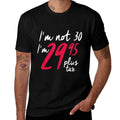 Funny 30th Birthdays For Women, I'm Not 30! Plus Tax  Summer-ready Fabric T-Shirt