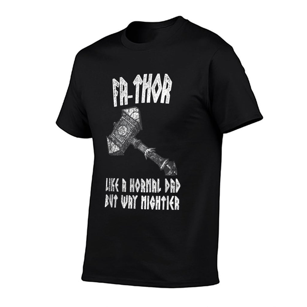 Fa-Thor Like Dad Way Mightier Viking Fathers Day Fathor  Summer-ready Fabric T-Shirt