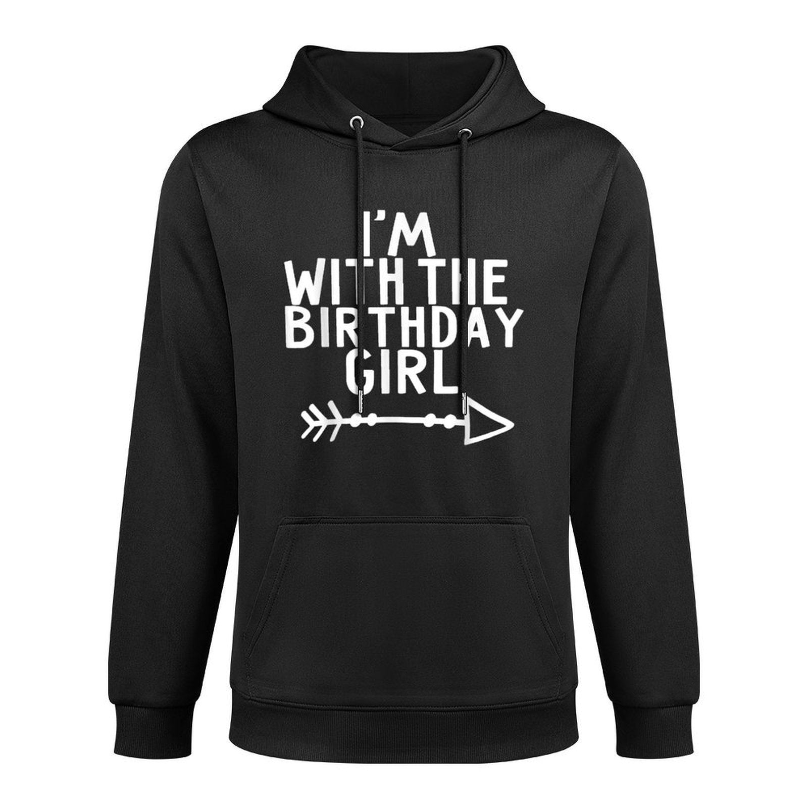 I'm With The Birthday Girl Happy Halloween Costume Gift Adjustable Hood Hoodie