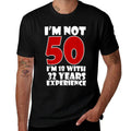 Funny 50th Birthday I'm Not 50  Moisture-wicking T-Shirt