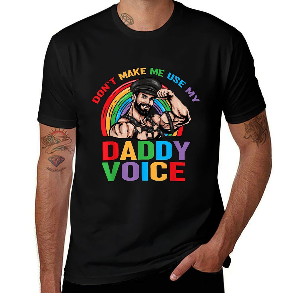LGBT Gay Pride Month Dont Make Me Use My Daddy Voice Funny  Classic T-Shirt