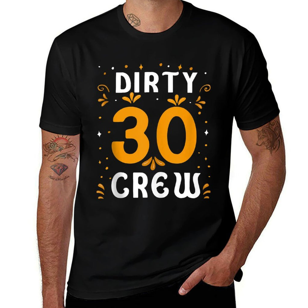 Dirty 30 Crew 30 Years Old Birthday 30 Year Of Being Awesome  Trendy Pattern T-Shirt