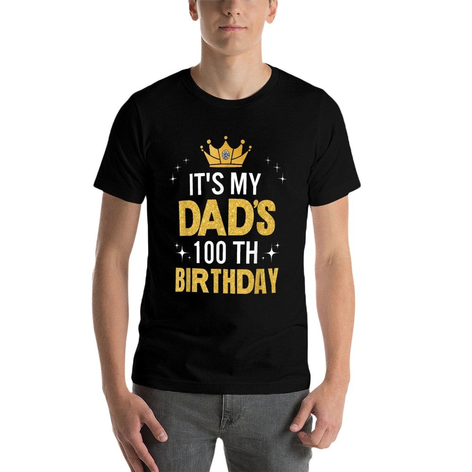 It's My Dad's 100th Birthday 100 Years Old Funny  Breathable T-Shirt