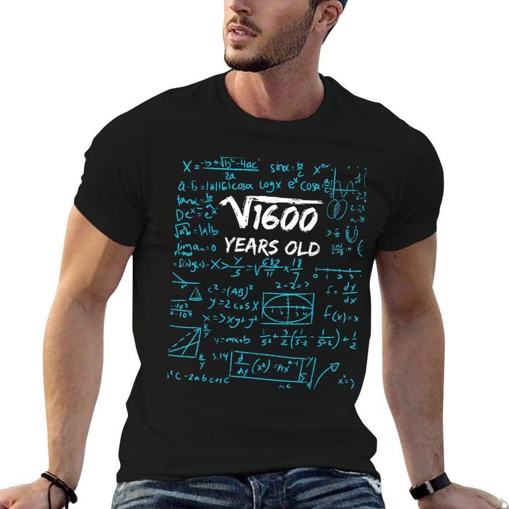 Square Root of 1600  40th Birthday 40 Years Old Gift  Fade-proof Color T-Shirt